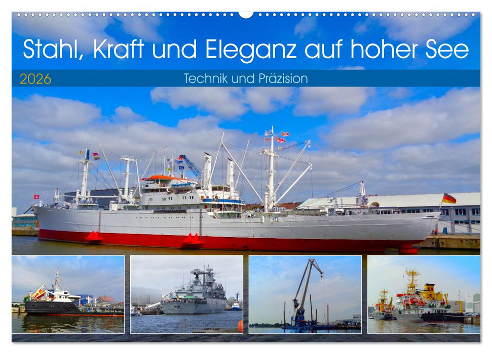 Stahl, Kraft und Eleganz auf hoher See (CALVENDO Wandkalender 2026)