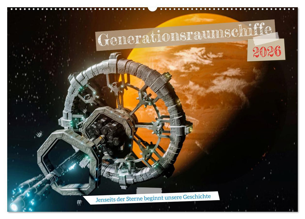 Generationsraumschiffe (CALVENDO Wandkalender 2026)