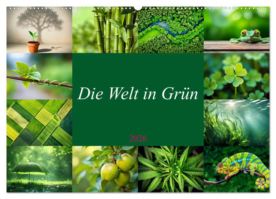 Die Welt in Grün (CALVENDO Wandkalender 2026)