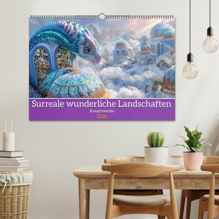 Surreale wunderliche Landschaften - Kreativwerke (CALVENDO Wandkalender 2026)