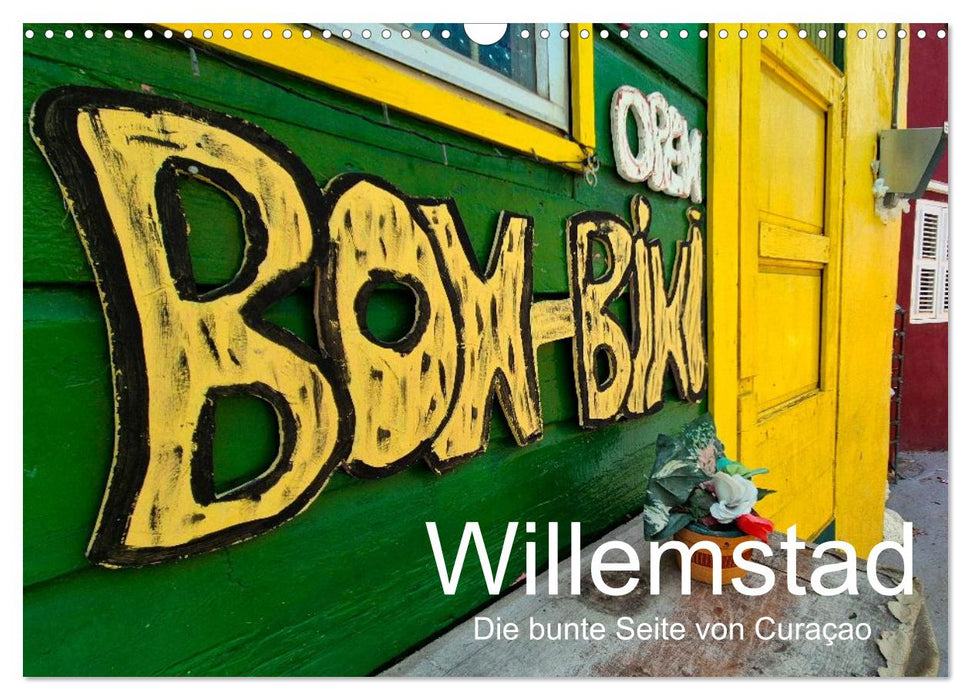Willemstad - Die bunte Seite von Curaçao (CALVENDO Wandkalender 2026)