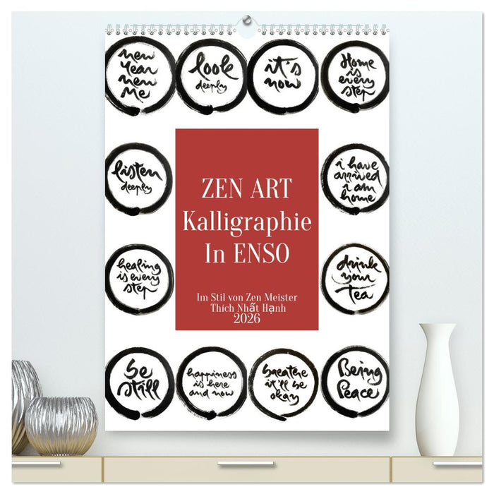 Zen Art Kalligraphie inspiriert von Zen-Meister Thích Nhất Hạnh (CALVENDO Premium Wandkalender 2026)