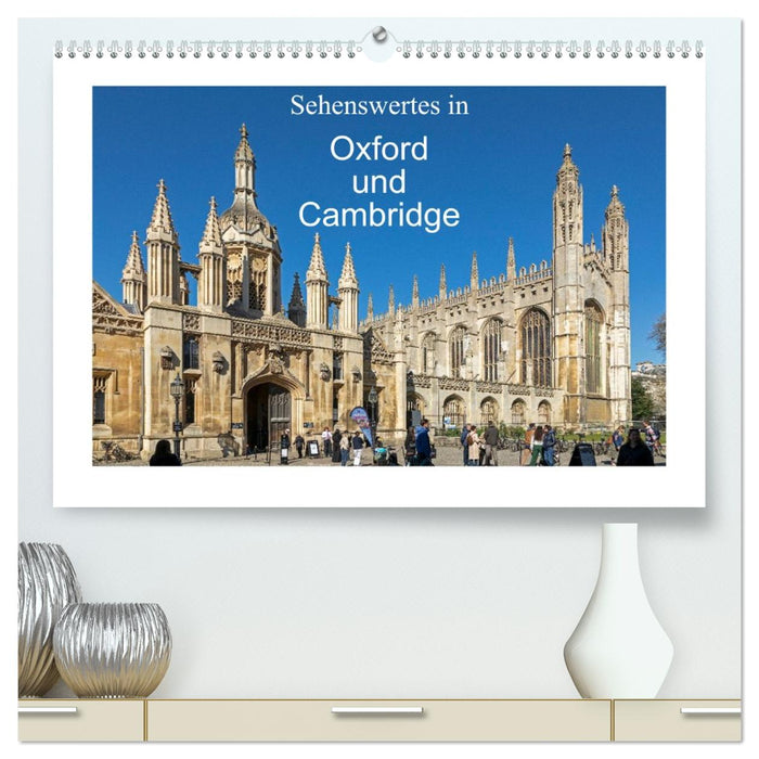 Sehenswertes in Oxford und Cambridge (CALVENDO Premium Wandkalender 2026)