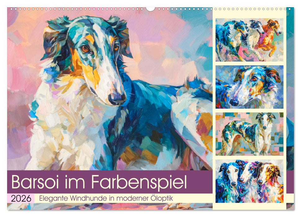 Barsoi im Farbenspiel. Elegante Windhunde in moderner Öloptik (CALVENDO Wandkalender 2026)