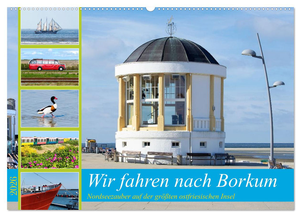 Wir fahren nach Borkum (CALVENDO Wandkalender 2026)