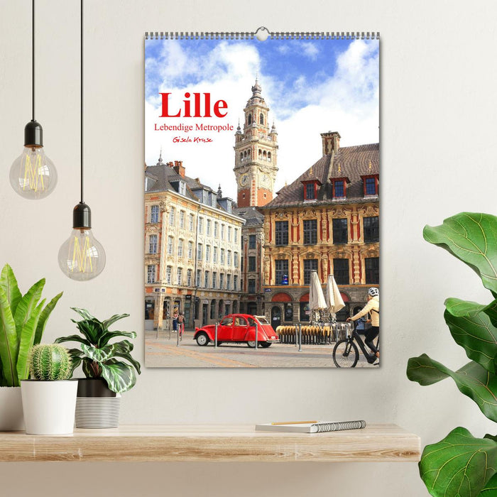 Lille - Lebendige Metropole (CALVENDO Wandkalender 2026)