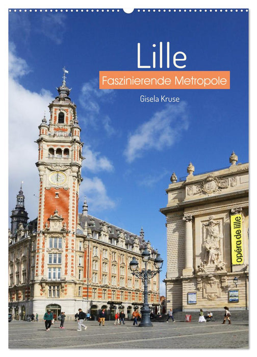 Lille - Faszinierende Metropole (CALVENDO Wandkalender 2026)