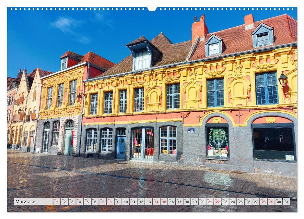 Lille - Charmante Metropole in Nordfrankreich (CALVENDO Premium Wandkalender 2026)