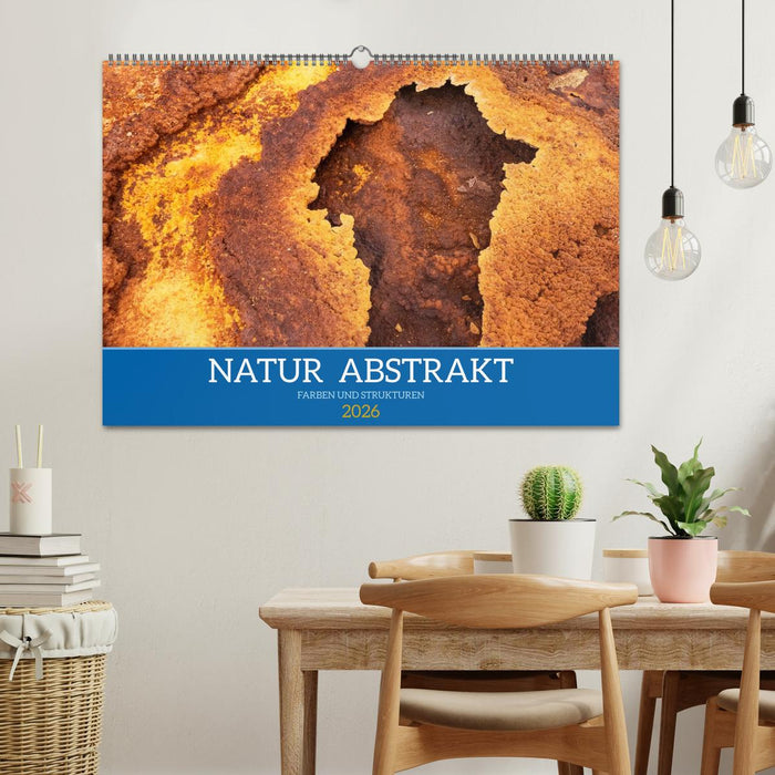 Natur abstrakt Farben und Strukturen (CALVENDO Wandkalender 2026)