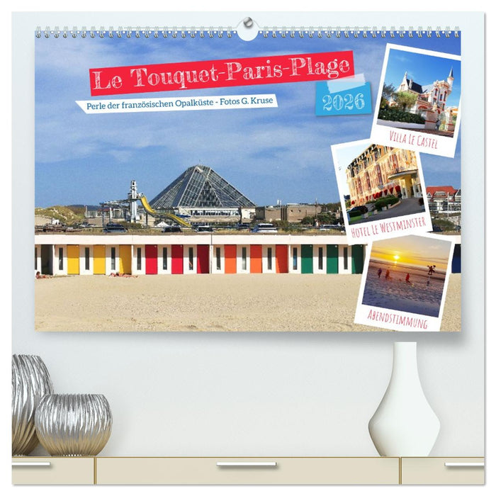 Le Touquet-Paris-Plage - Perle der französischen Opalküste (CALVENDO Premium Wandkalender 2026)
