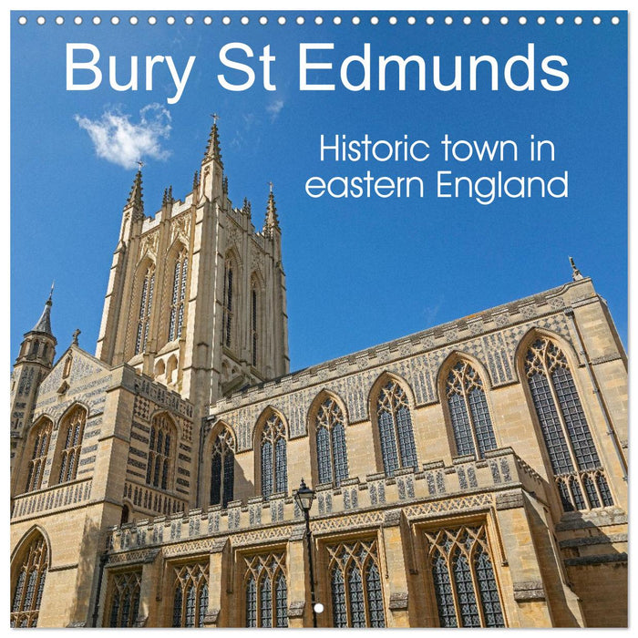 Bury St Edmunds - Historic town in eastern England (CALVENDO Monthly Calendar 2026)