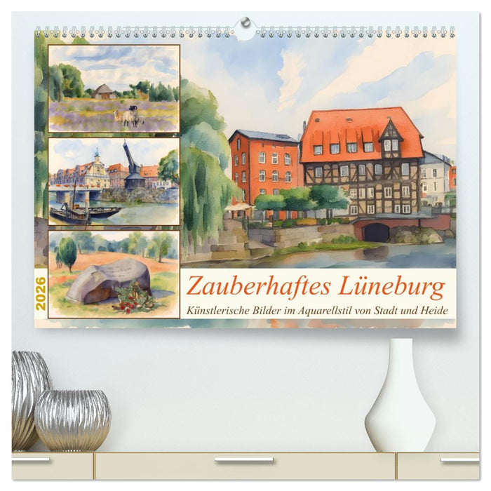 Zauberhaftes Lüneburg (CALVENDO Premium Wandkalender 2026)