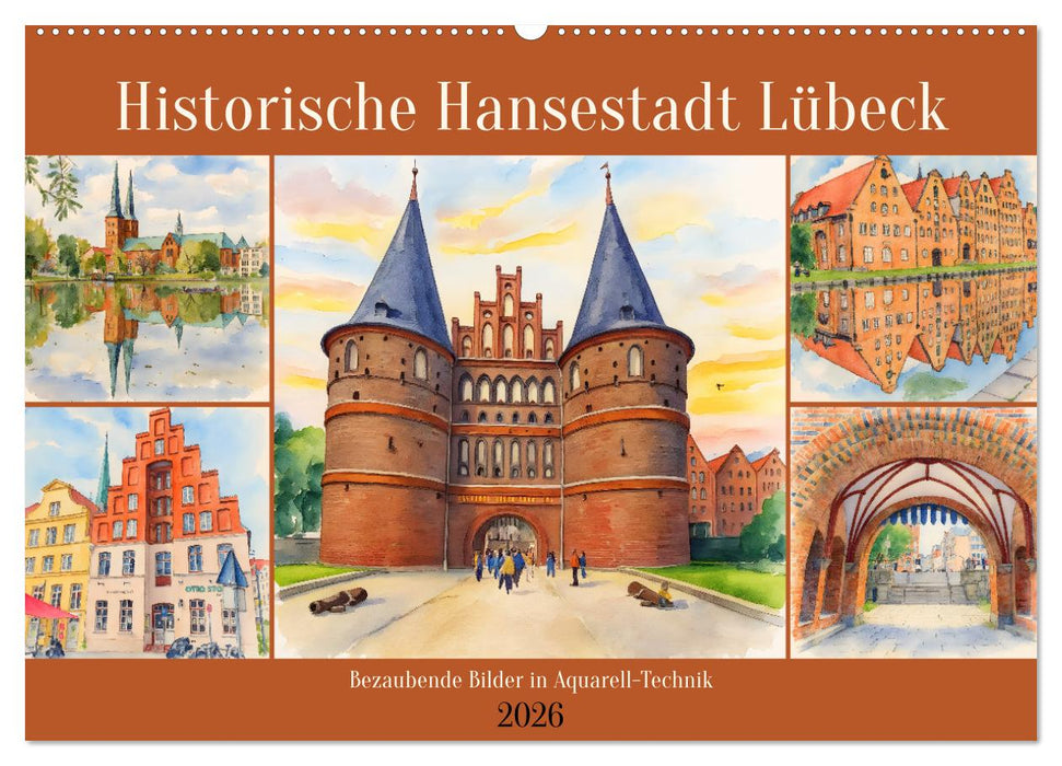 Historische Hansestadt Lübeck (CALVENDO Wandkalender 2026)