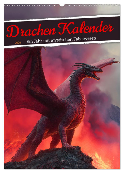 Drachen Kalender - ein Jahr mit mystischen Fabelwesen (CALVENDO Wandkalender 2026)
