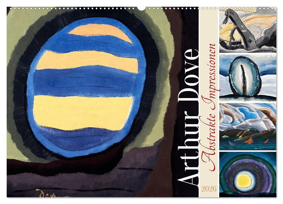 Arthur Dove - Abstrakte Impressionen (CALVENDO Wandkalender 2026)