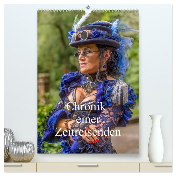 Chronik einer Zeitreisenden (CALVENDO Premium Wandkalender 2026)