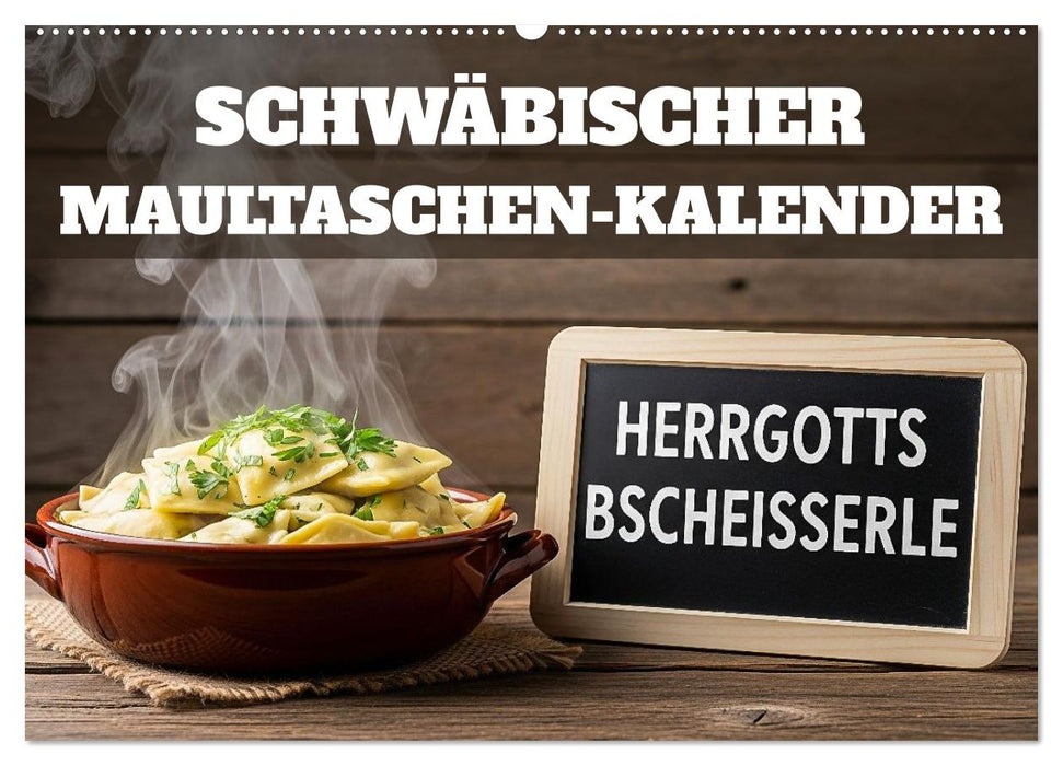 Schwäbischer Maultaschen-Kalender (CALVENDO Wandkalender 2026)