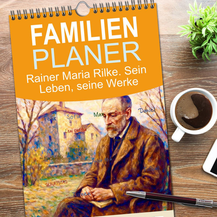 Rainer Maria Rilke. Sein Leben, seine Werke (CALVENDO Familienplaner 2026)