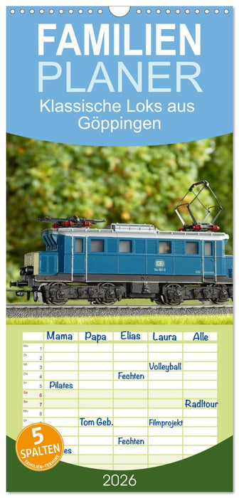 Klassische Loks aus Göppingen (CALVENDO Familienplaner 2026)
