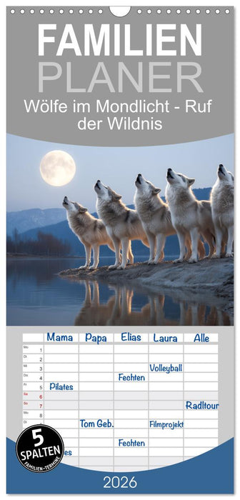 Wölfe im Mondlicht - Ruf der Wildnis (CALVENDO Familienplaner 2026)