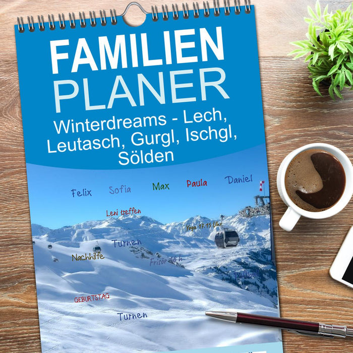 Winterdreams - Lech, Leutasch, Gurgl, Ischgl, Sölden (CALVENDO Familienplaner 2026)