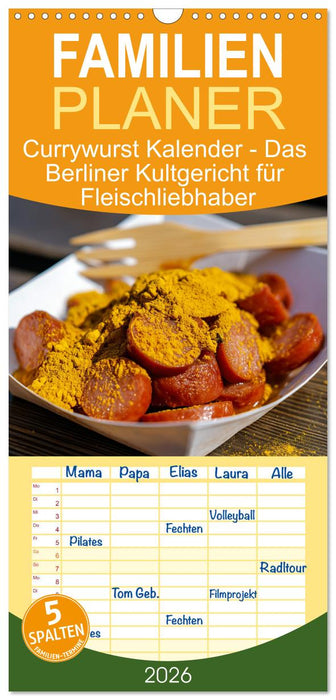 Currywurst Kalender - Das Berliner Kultgericht für Fleischliebhaber (CALVENDO Familienplaner 2026)