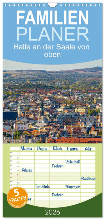 Halle an der Saale von oben (CALVENDO Familienplaner 2026)