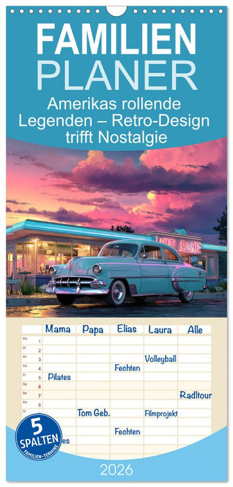 Amerikas rollende Legenden – Retro-Design trifft Nostalgie (CALVENDO Familienplaner 2026)