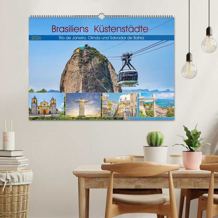 Brasiliens Küstenstädte - Rio de Janeiro, Olinda und Salvador de Bahia (CALVENDO Wandkalender 2026)