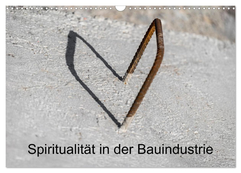 Spiritualität in der Bauindustrie (CALVENDO Wandkalender 2026)