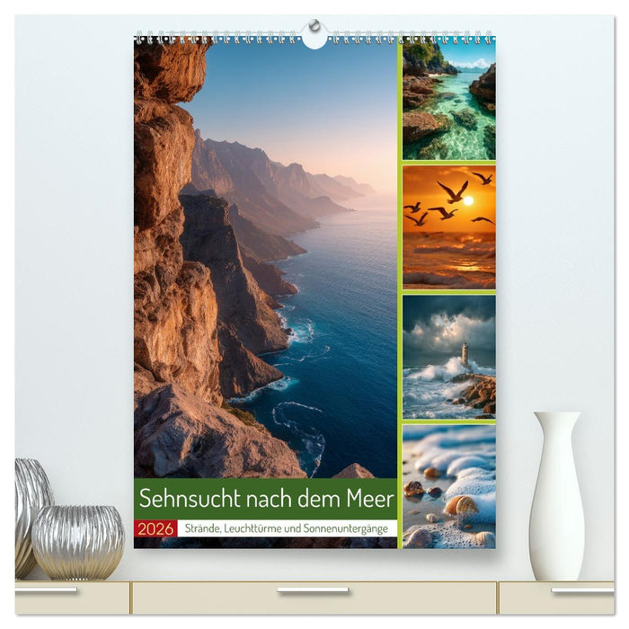 Sehnsucht nach dem Meer (CALVENDO Premium Wandkalender 2026)