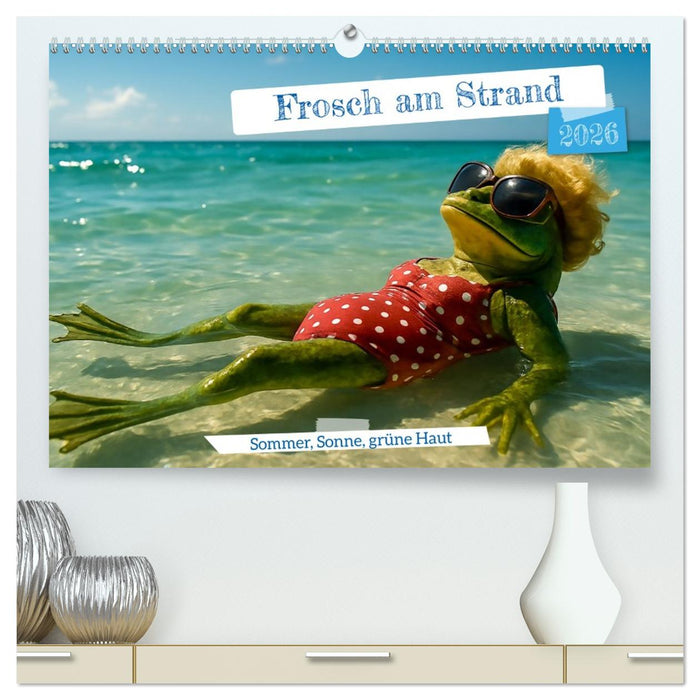 Frosch am Strand - Sommer, Sonne, grüne Haut (CALVENDO Premium Wandkalender 2026)