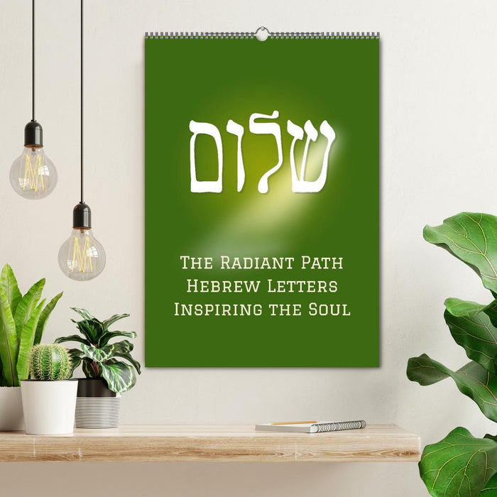 The Radiant Path Hebrew Letters Inspiring the Soul (CALVENDO Monthly Calendar 2026)
