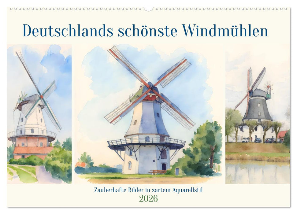 Deutschlands schönste Windmühlen (CALVENDO Wandkalender 2026)