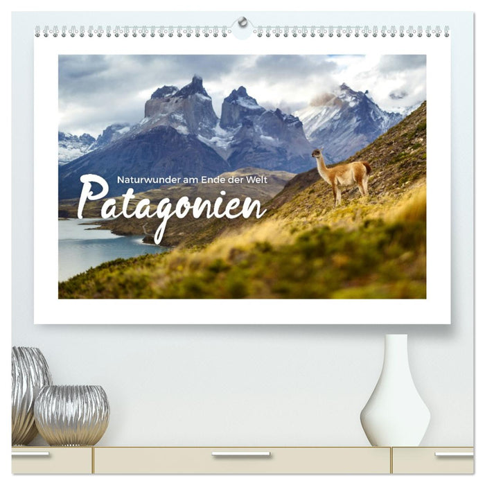 Patagonien - Naturwunder am Ende der Welt (CALVENDO Premium Wandkalender 2026)
