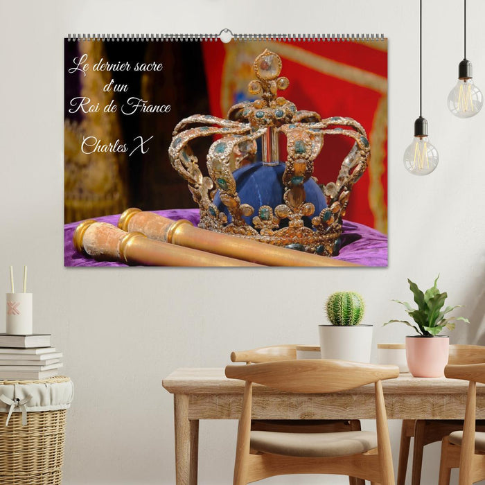 Le dernier sacre d'un Roi de France : Charles X (CALVENDO Calendrier mensuel 2026)