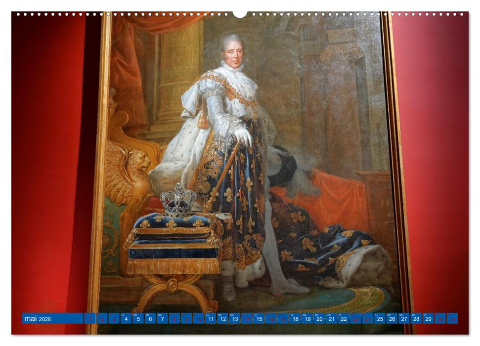 Le dernier sacre d'un Roi de France : Charles X (CALVENDO Calendrier supérieur 2026)