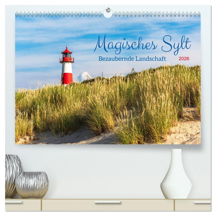 Magisches Sylt. Bezaubernde Landschaft (CALVENDO Premium Wandkalender 2026)