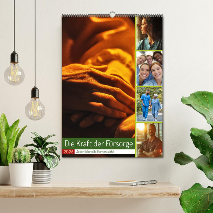 Die Kraft der Fürsorge (CALVENDO Wandkalender 2026)