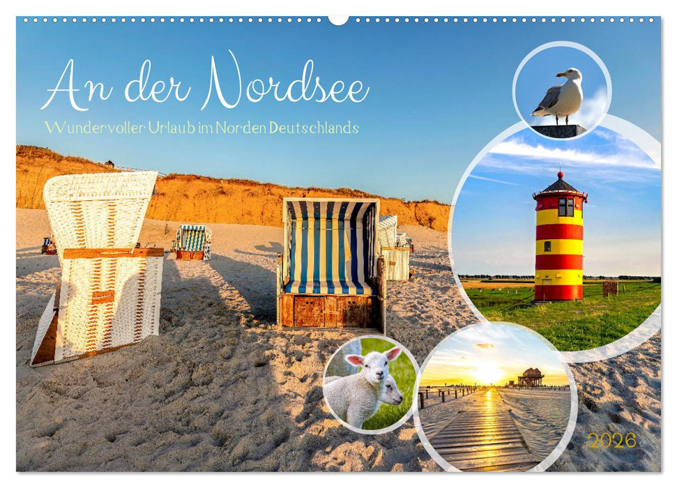 An der Nordsee, Urlaub im Norden Deutschlands (CALVENDO Wandkalender 2026)