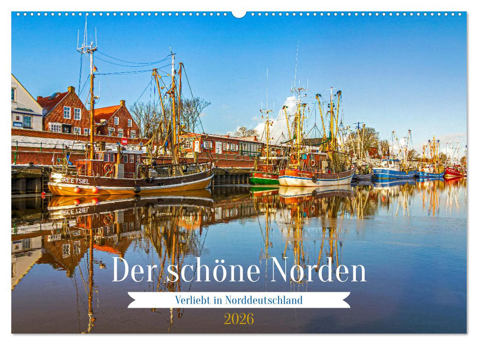 Der schöne Norden Deutschlands (CALVENDO Wandkalender 2026)