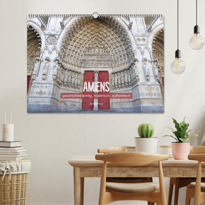 Amiens - geschichtsträchtig, malerisch, authentisch (CALVENDO Wandkalender 2026)