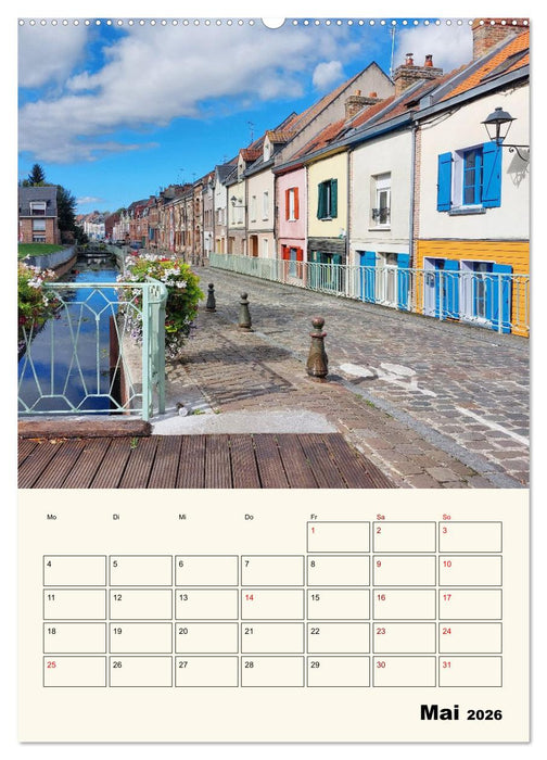 Amiens - Malerische, geschichtsträchtige Stadt (CALVENDO Premium Wandkalender 2026)