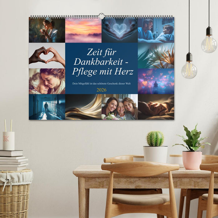 Zeit für Dankbarkeit - Pflege mit Herz (CALVENDO Wandkalender 2026)
