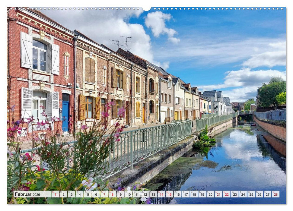 Amiens - geschichtsträchtig, malerisch, authentisch (CALVENDO Premium Wandkalender 2026)