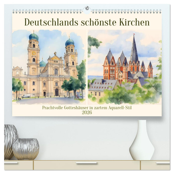 Deutschlands schönste Kirchen (CALVENDO Premium Wandkalender 2026)