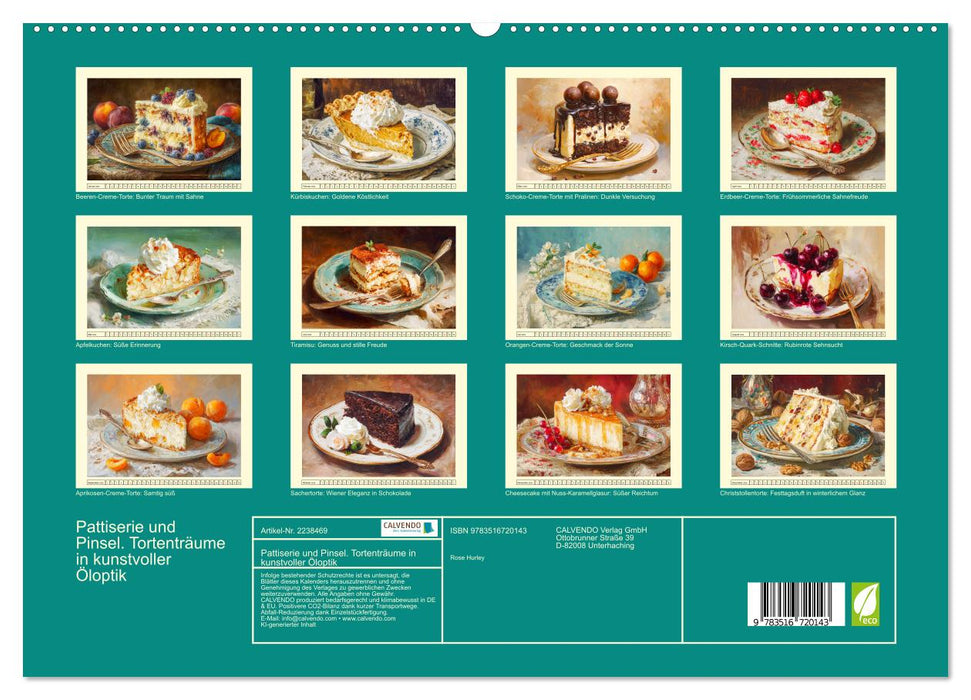 Pattiserie und Pinsel. Tortenträume in kunstvoller Öloptik (CALVENDO Premium Wandkalender 2026)