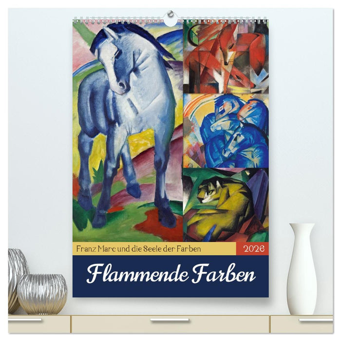 Flammende Farben (CALVENDO Premium Wandkalender 2026)