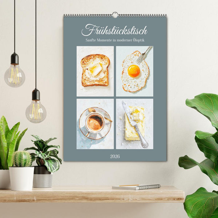 Frühstückstisch. Sanfte Momente in moderner Öloptik (CALVENDO Wandkalender 2026)