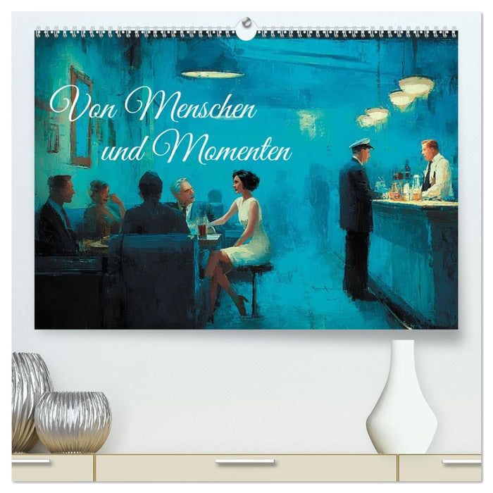 Von Menschen und Momenten (CALVENDO Premium Wandkalender 2026)